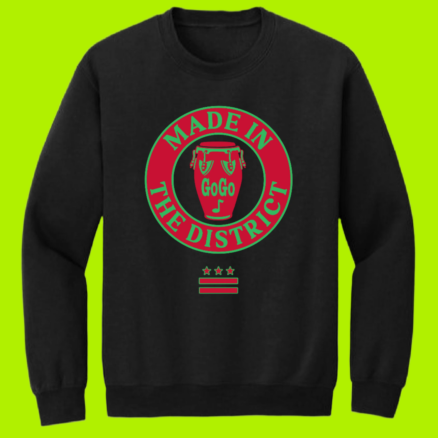 Made In The District Sweatshirt
